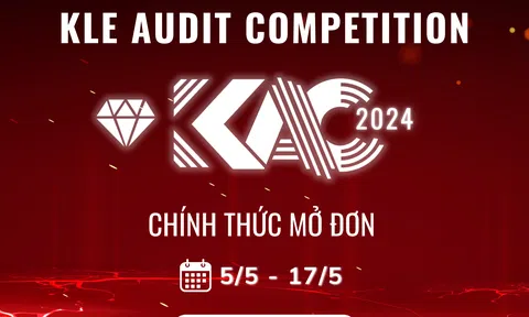 Cuộc thi “KLE Audit Competition 2024 ” chính thức mở đơn đăng ký