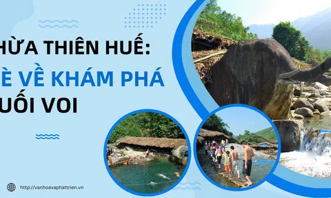 Thừa Thiên Huế: Hè về khám phá suối Voi